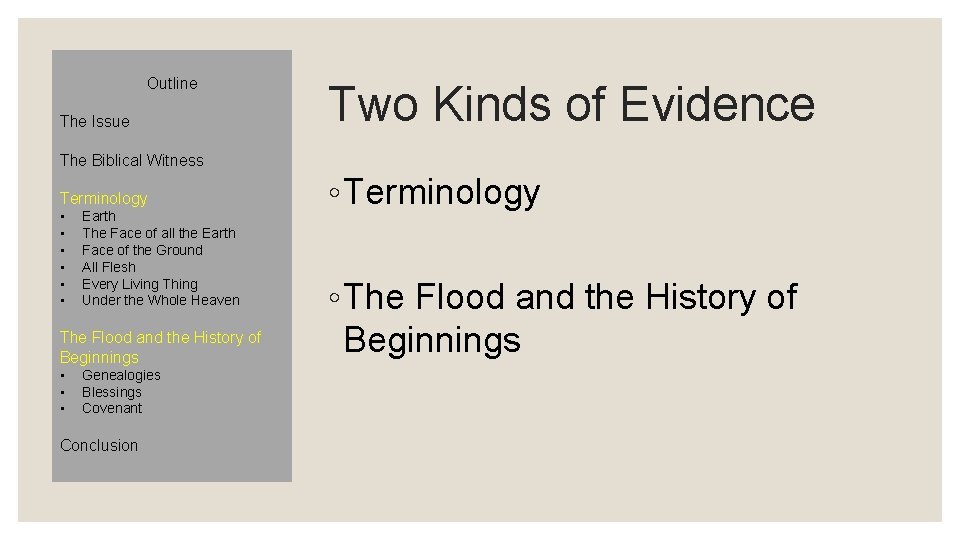 Outline The Issue Two Kinds of Evidence The Biblical Witness Terminology • • •