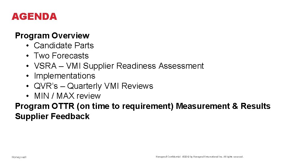 AGENDA Program Overview • Candidate Parts • Two Forecasts • VSRA – VMI Supplier AGENDA Program Overview • Candidate Parts • Two Forecasts • VSRA – VMI Supplier