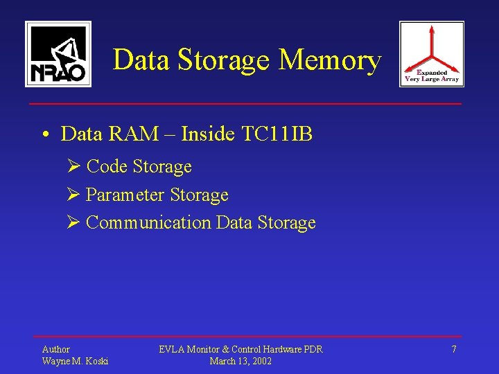 Data Storage Memory • Data RAM – Inside TC 11 IB Code Storage Parameter