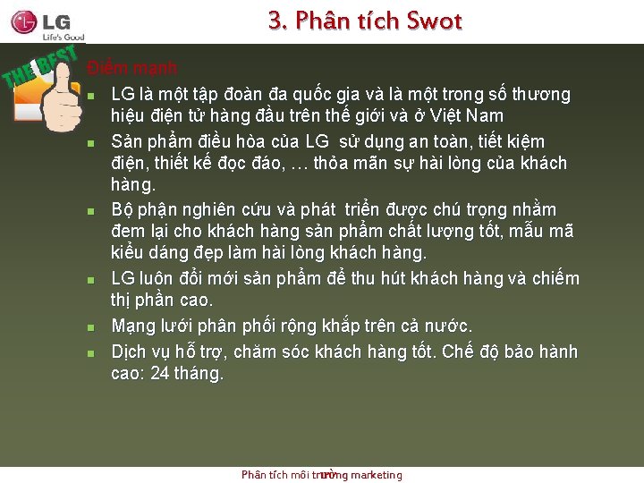 3. Phân tích Swot Điểm mạnh n LG là một tập đoàn đa quốc