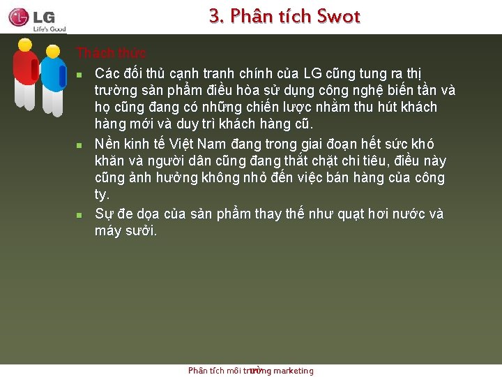 3. Phân tích Swot Thách thức n Các đối thủ cạnh tranh chính của