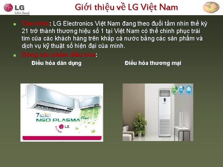 Giới thiệu về LG Việt Nam n n Tầm nhìn: LG Electronics Việt Nam