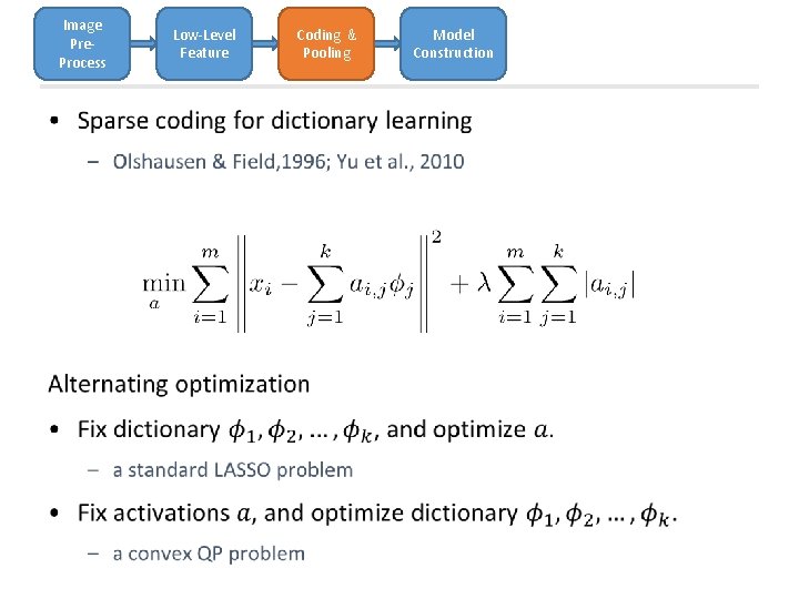 Image Pre. Process • Low-Level Feature Coding & Pooling Model Construction Image Pre. Process • Low-Level Feature Coding & Pooling Model Construction