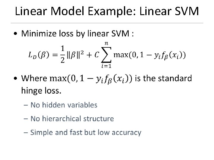 Linear Model Example: Linear SVM • Linear Model Example: Linear SVM •