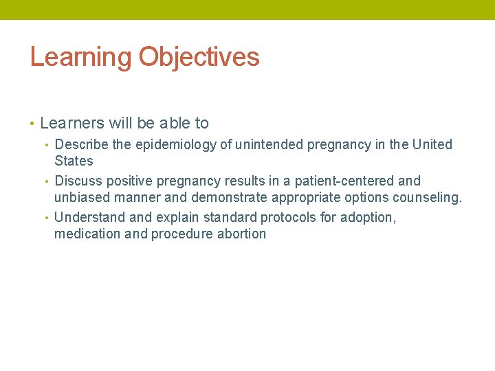 Learning Objectives • Learners will be able to • Describe the epidemiology of unintended