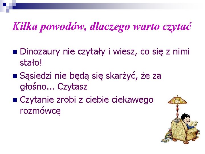Kilka powodów, dlaczego warto czytać Dinozaury nie czytały i wiesz, co się z nimi