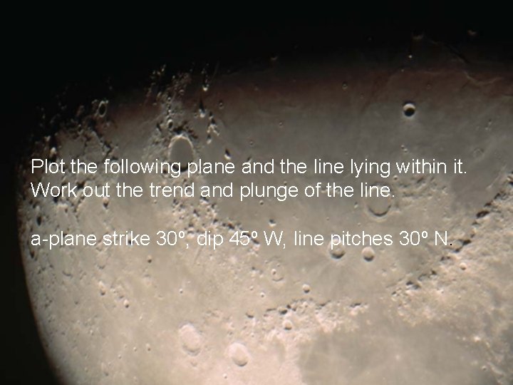 Plot the following plane and the line lying within it. Work out the trend