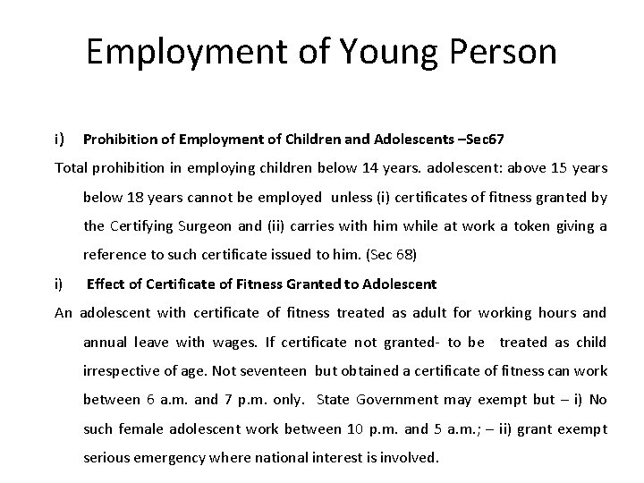 Employment of Young Person i) Prohibition of Employment of Children and Adolescents –Sec 67