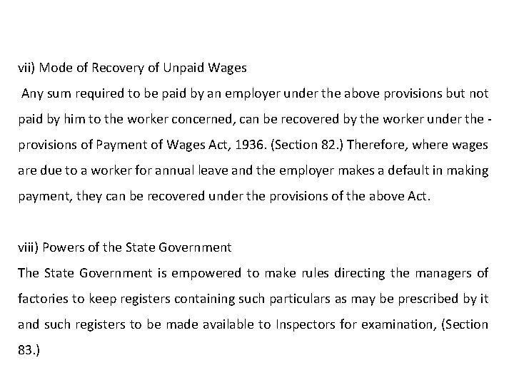 vii) Mode of Recovery of Unpaid Wages Any sum required to be paid by