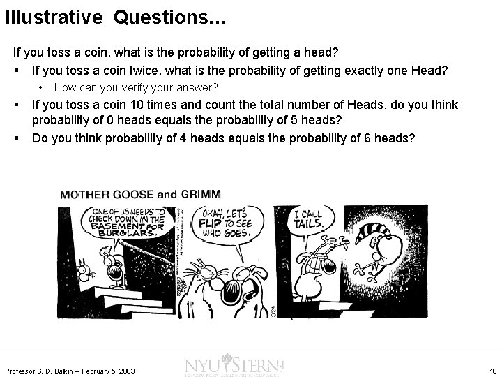 Illustrative Questions… If you toss a coin, what is the probability of getting a
