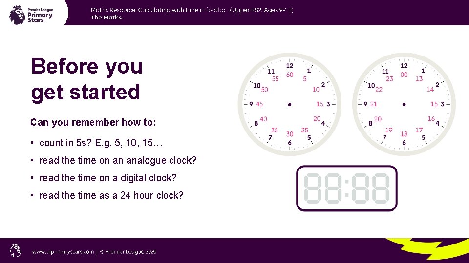 Before you get started Can you remember how to: • count in 5 s?