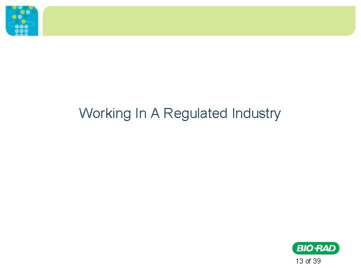 Working In A Regulated Industry 13 of 39 