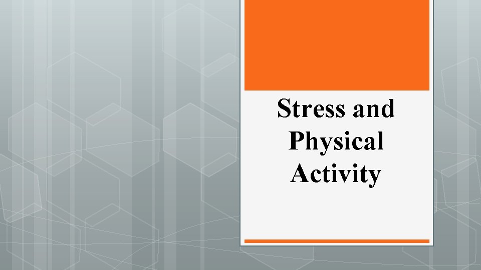 Stress and Physical Activity 