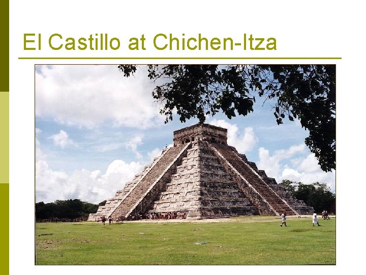 El Castillo at Chichen-Itza 