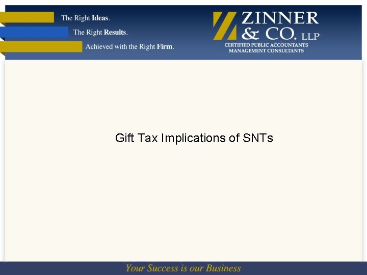 Gift Tax Implications of SNTs 