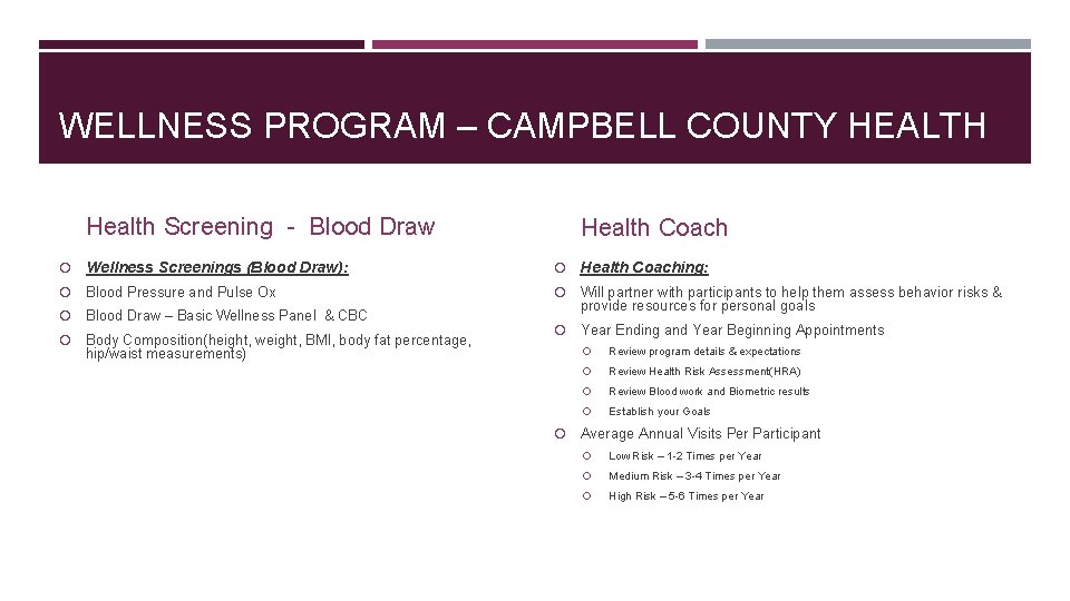 WELLNESS PROGRAM – CAMPBELL COUNTY HEALTH Health Screening - Blood Draw Wellness Screenings (Blood