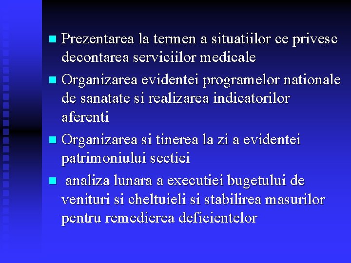Prezentarea la termen a situatiilor ce privesc decontarea serviciilor medicale n Organizarea evidentei programelor
