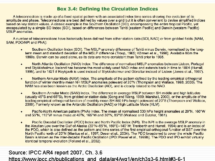 Source: IPCC AR 4 report 2007, Ch. 3. 6 https: //www. ipcc. ch/publications_and_data/ar 4/wg Source: IPCC AR 4 report 2007, Ch. 3. 6 https: //www. ipcc. ch/publications_and_data/ar 4/wg