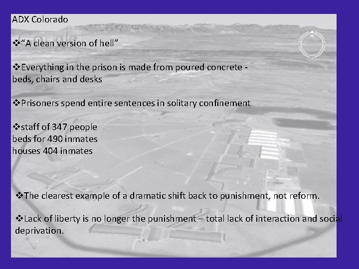 ADX Colorado v“A clean version of hell” v. Everything in the prison is made