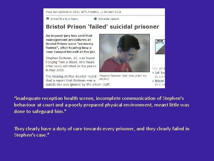 “inadequate reception health screen, incomplete communication of Stephen's behaviour at court and a poorly