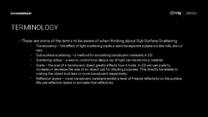 TERMINOLOGY • These are some of the terms to be aware of when thinking