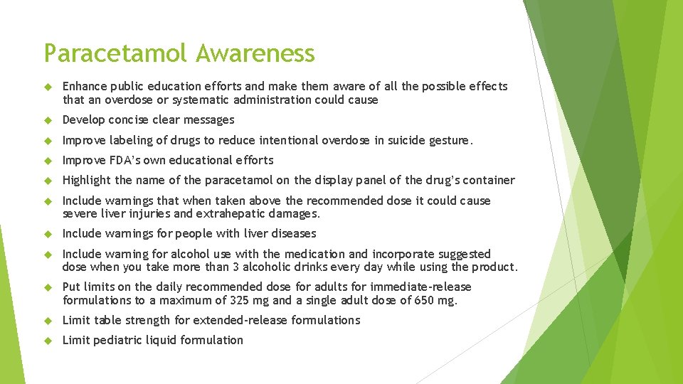 Paracetamol Awareness Enhance public education efforts and make them aware of all the possible