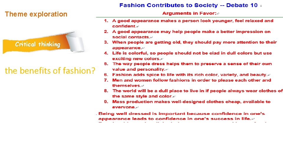 Theme exploration Critical thinking the benefits of fashion? 