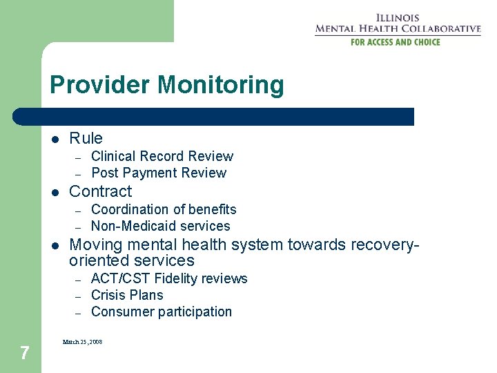 Provider Monitoring l Rule – – l Contract – – l Coordination of benefits