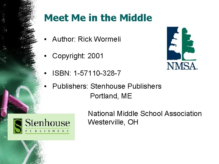 Meet Me in the Middle • Author: Rick Wormeli • Copyright: 2001 • ISBN:
