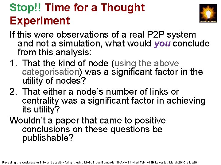 Stop!! Time for a Thought Experiment If this were observations of a real P