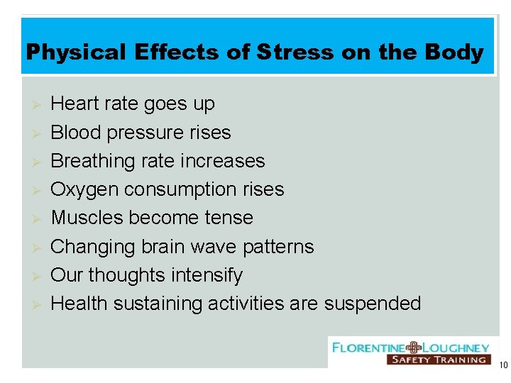 Physical Effects of Stress on the Body Ø Ø Ø Ø Heart rate goes