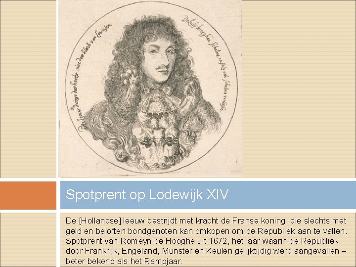 Spotprent op Lodewijk XIV De [Hollandse] leeuw bestrijdt met kracht de Franse koning, die