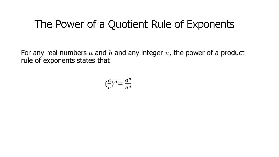 The Power of a Quotient Rule of Exponents • 