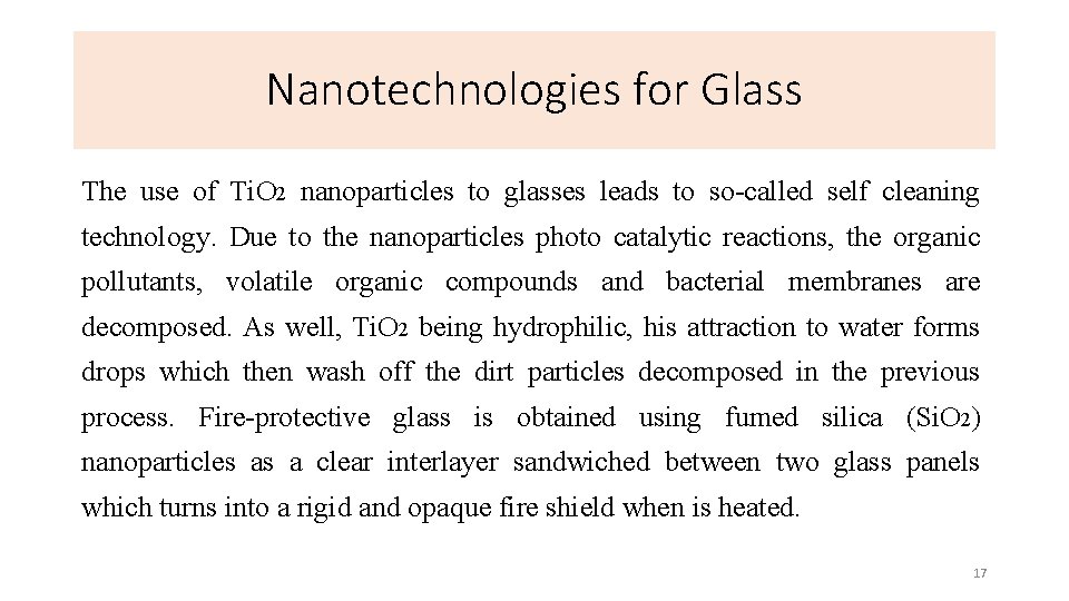 Nanotechnologies for Glass The use of Ti. O 2 nanoparticles to glasses leads to