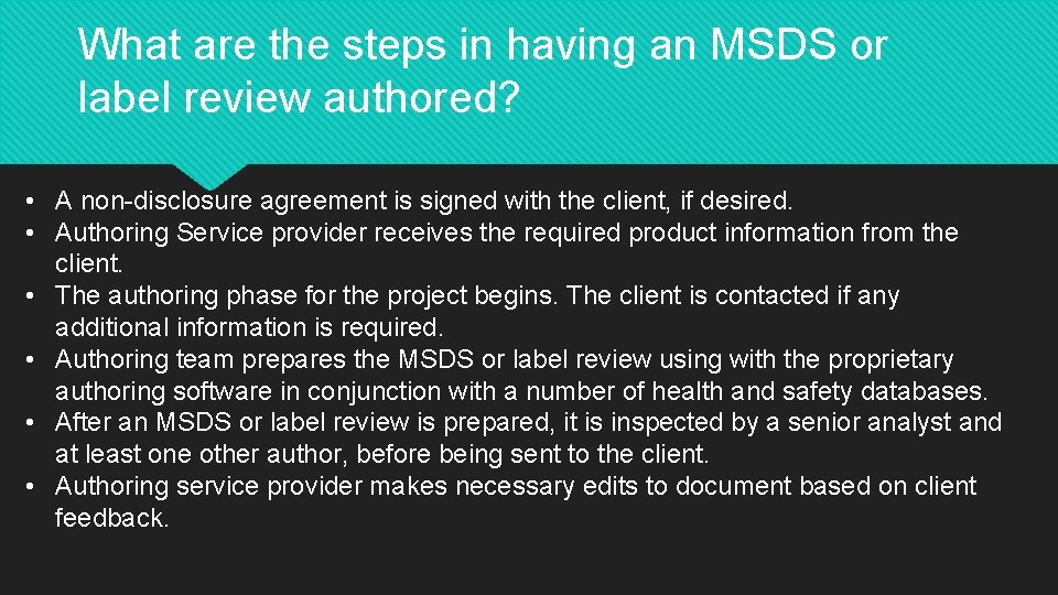 What are the steps in having an MSDS or label review authored? • A