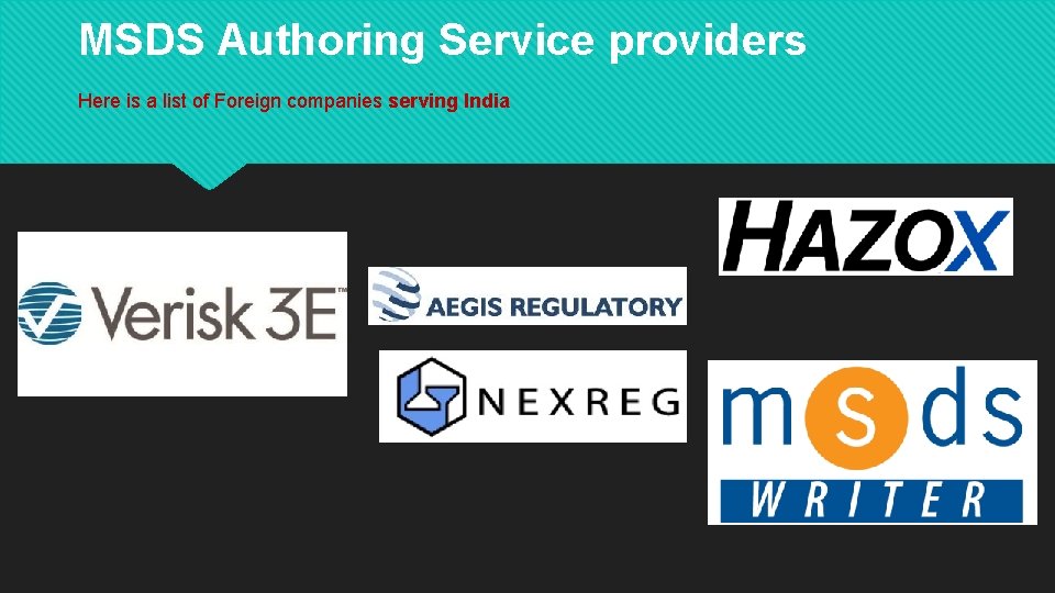 MSDS Authoring Service providers Here is a list of Foreign companies serving India 