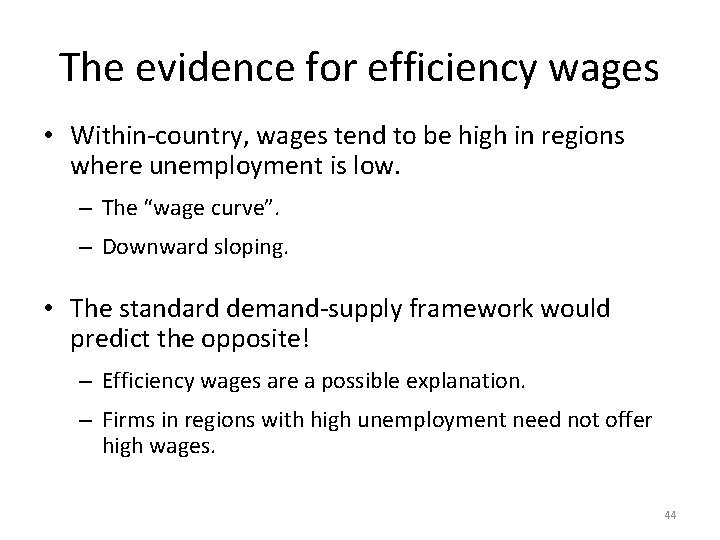 The evidence for efficiency wages • Within-country, wages tend to be high in regions