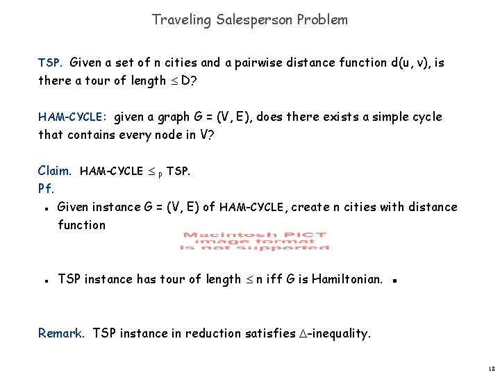 Traveling Salesperson Problem TSP. Given a set of n cities and a pairwise distance