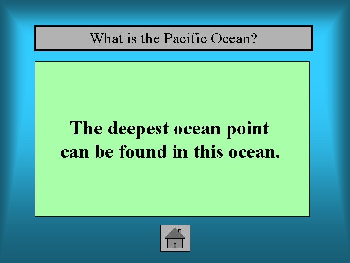 What is the Pacific Ocean? The deepest ocean point can be found in this