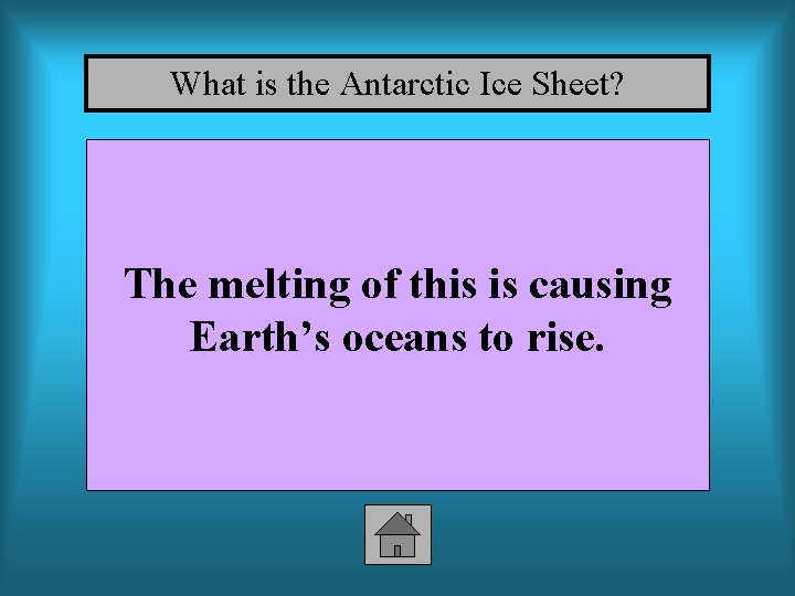 What is the Antarctic Ice Sheet? The melting of this is causing Earth’s oceans