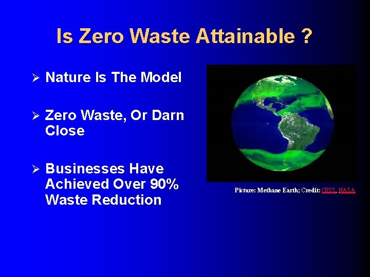 Is Zero Waste Attainable ? Ø Nature Is The Model Ø Zero Waste, Or