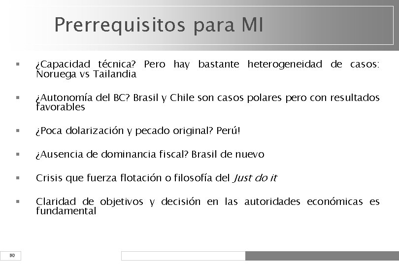 Prerrequisitos para MI 30 § ¿Capacidad técnica? Pero hay bastante heterogeneidad de casos: Noruega