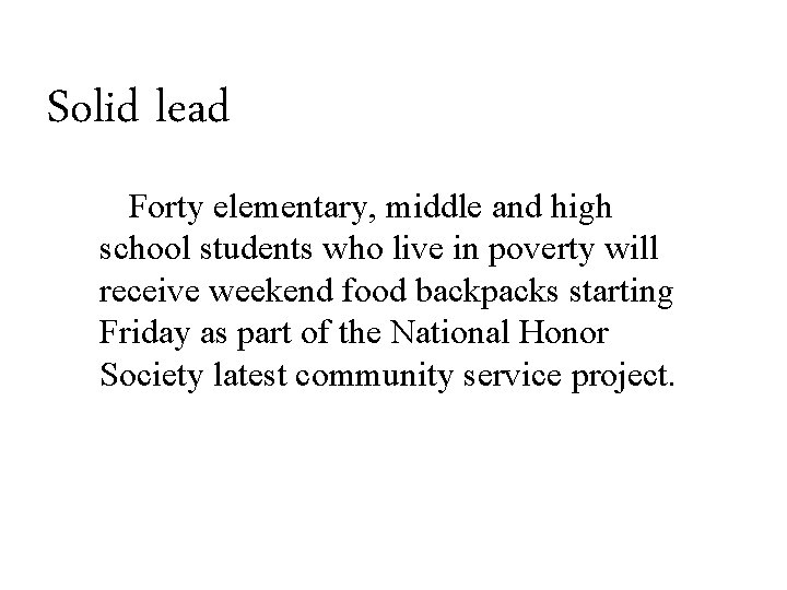 Solid lead Forty elementary, middle and high school students who live in poverty will