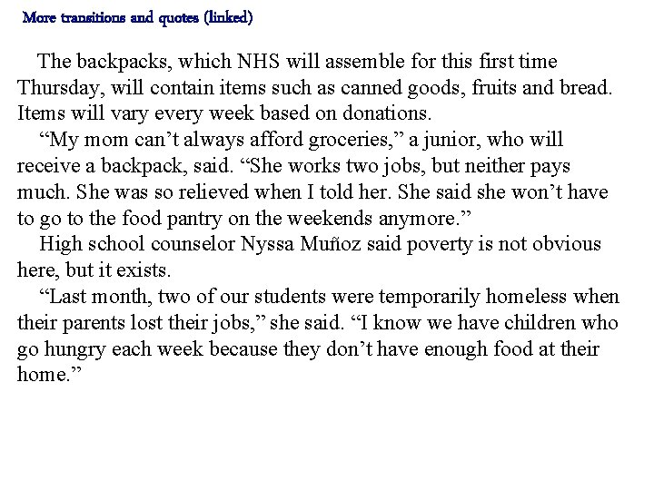 More transitions and quotes (linked) The backpacks, which NHS will assemble for this first