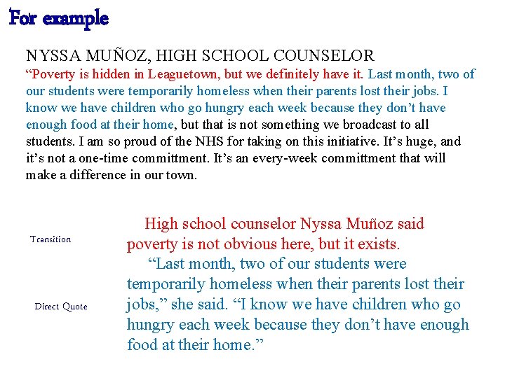 For example NYSSA MUÑOZ, HIGH SCHOOL COUNSELOR “Poverty is hidden in Leaguetown, but we