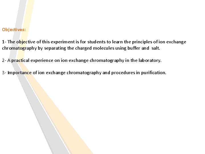 Objectives: 1 - The objective of this experiment is for students to learn the
