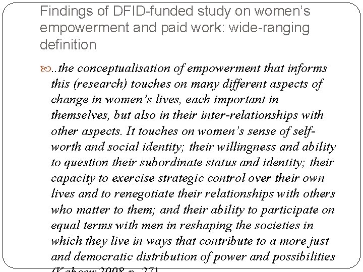 Findings of DFID-funded study on women’s empowerment and paid work: wide-ranging definition . .