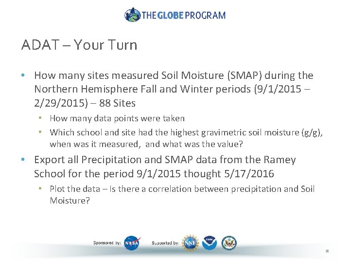 ADAT – Your Turn • How many sites measured Soil Moisture (SMAP) during the