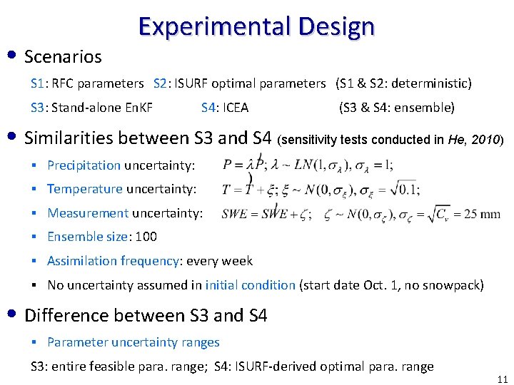  • Scenarios Experimental Design S 1: RFC parameters S 2: ISURF optimal parameters