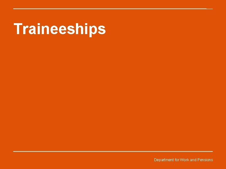 Traineeships Department for Work and Pensions 
